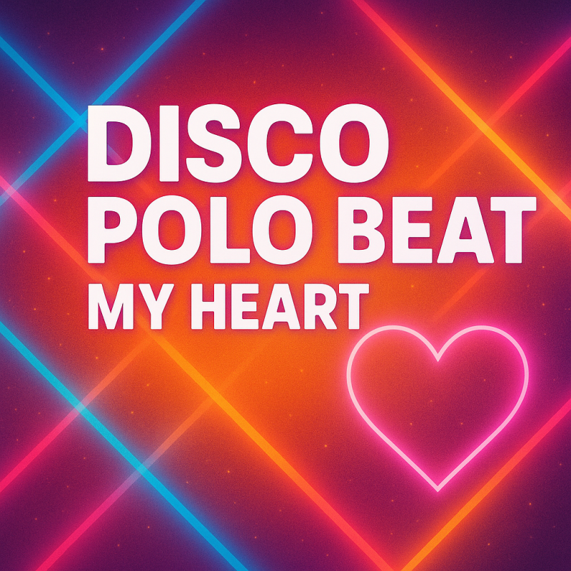 Disco Polo BEAT ~ My Heart